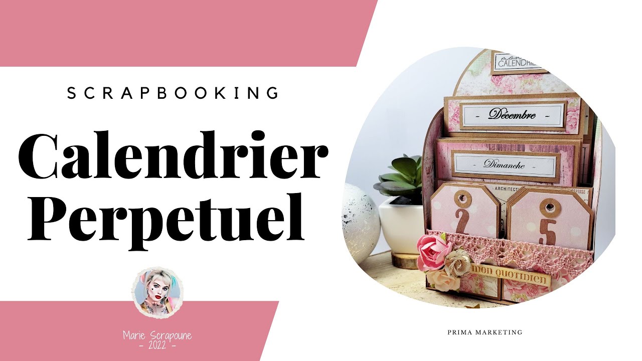 Calendrier Perpétuel tout en scrapbooking d'après le tuto Indiana Papiers