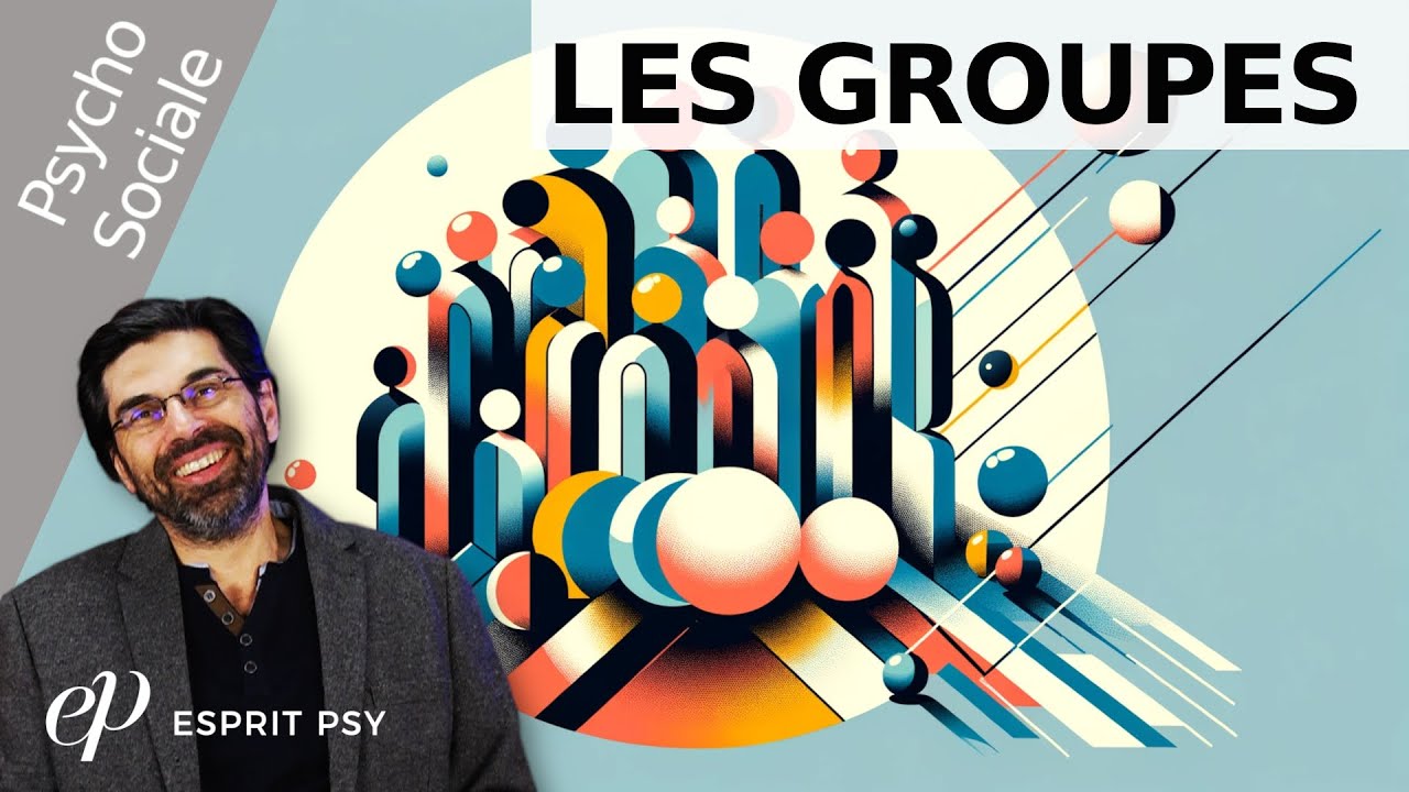LES GROUPES - Introduction (Psychologie Sociale)