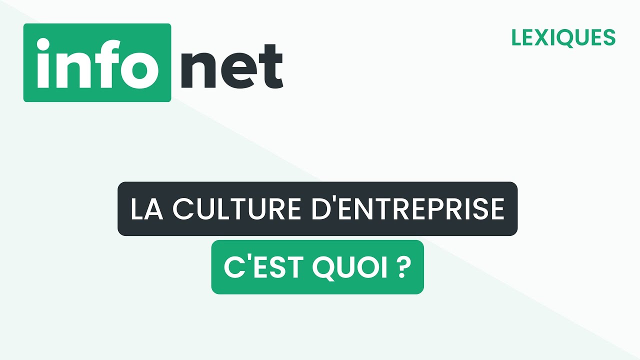 La culture d'entreprise, c'est quoi ? (définition, aide, lexique, tuto, explication)