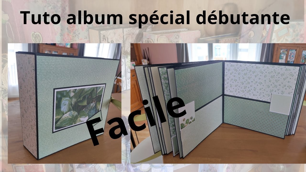 Tuto album SUPER FACILE spécial débutante