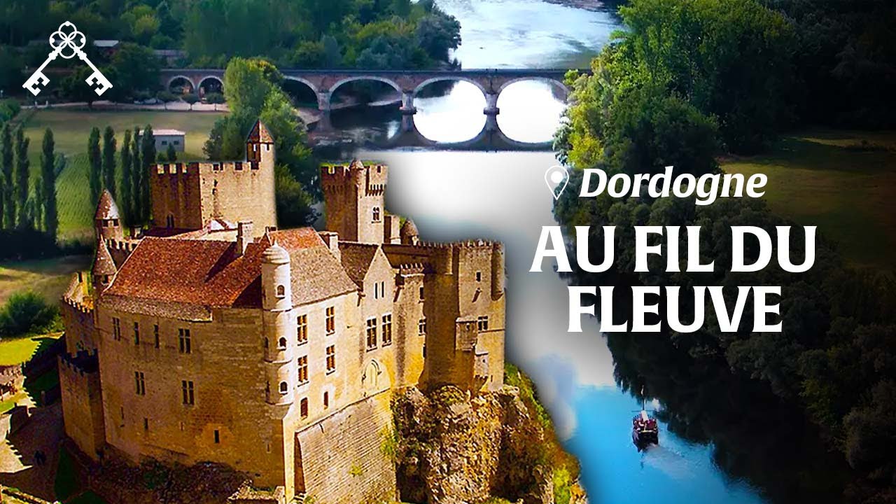 Dordogne : Châteaux, Thermes et préservation des sentiers | France | Trésors du Patrimoine
