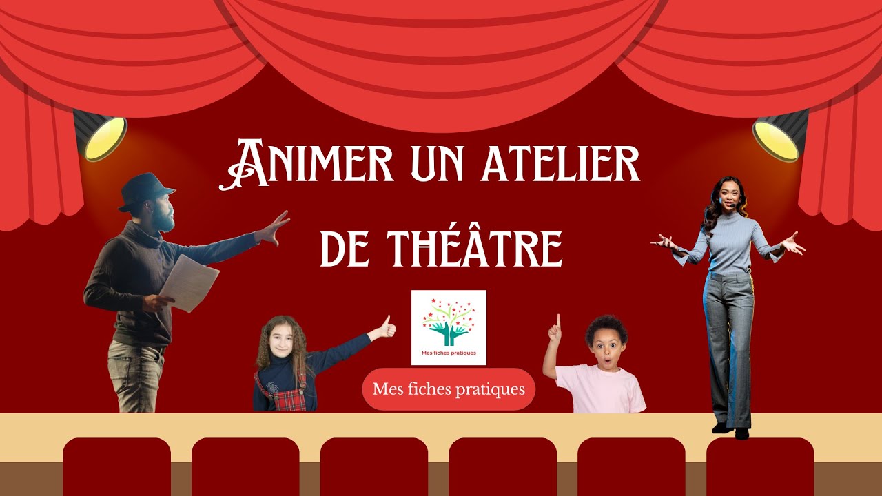 🎭 Comment animer un cours de théâtre ? 🌟Rituels, Brise-glace et Activités théâtrales incontournables