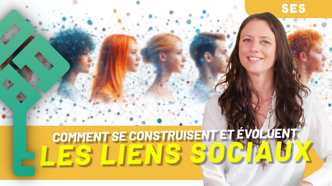SES première | Comment se construisent et évoluent les liens sociaux ? | La Boîte à Bac