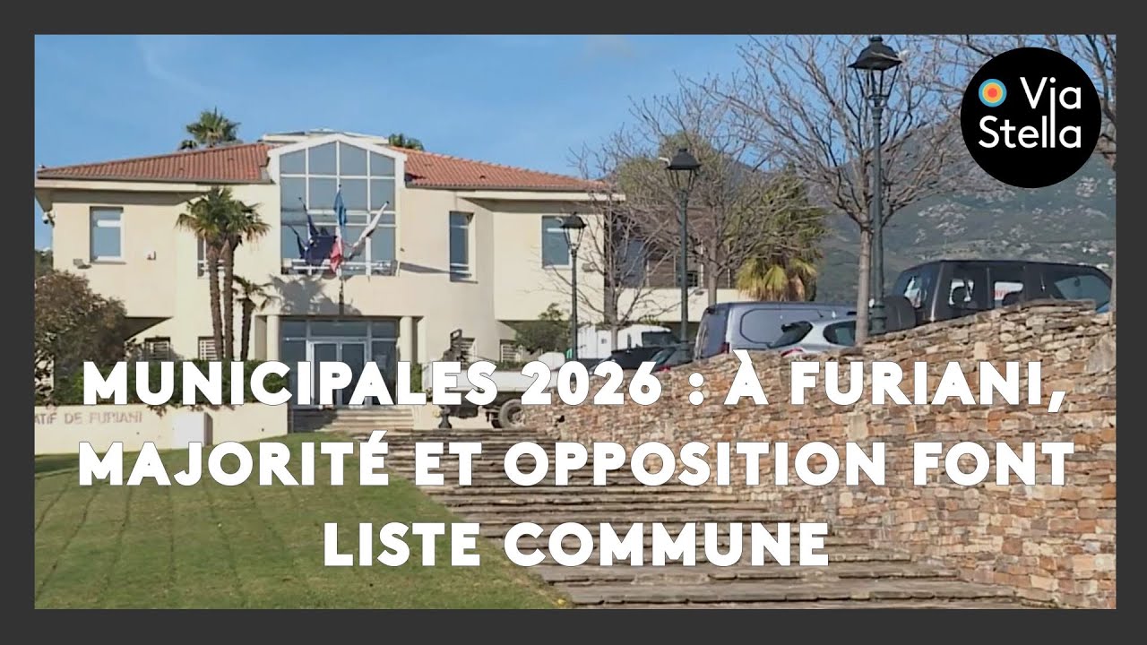 Municipales 2026 : à Furiani, majorité et opposition font liste commune