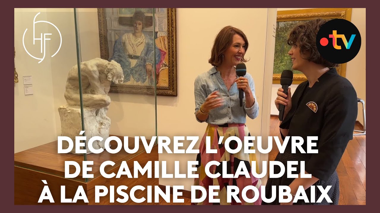 Découvrez l'œuvre de Camille Claudel à La Piscine de Roubaix