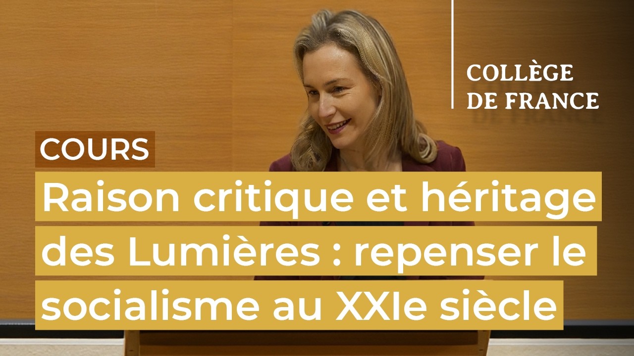 Raison critique et héritage des Lumières : repenser le socialisme... (3) - Lea Ypi (2025-2026)