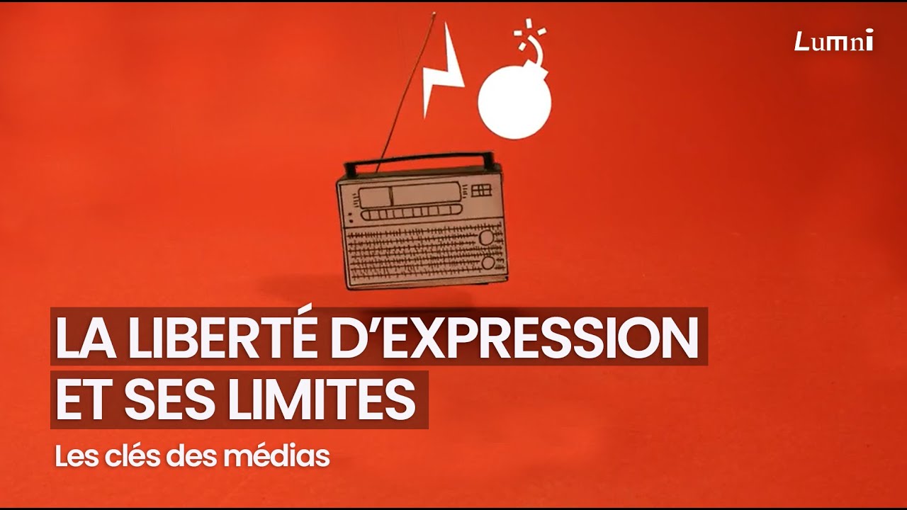 La Liberté d'expression et ses limites - Les Clés des médias | Lumni