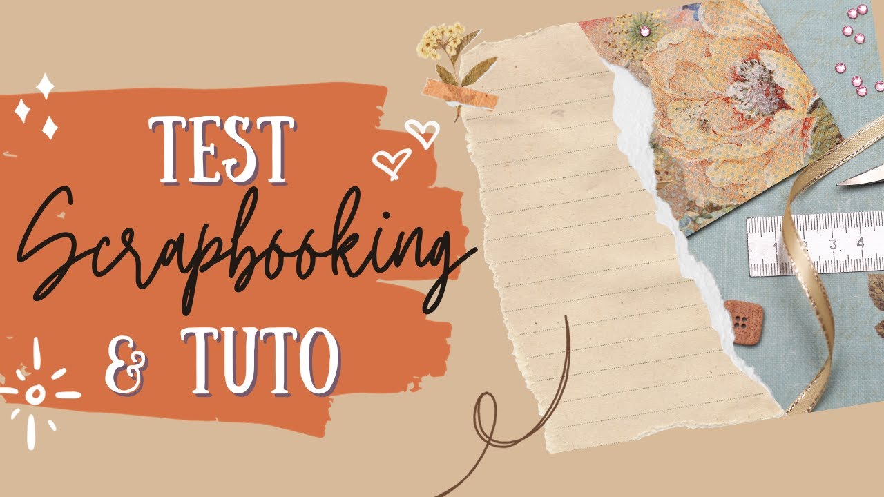 Comment DECORER un carnet facilement façon Scrapbooking ! {TEST & TUTO #1}